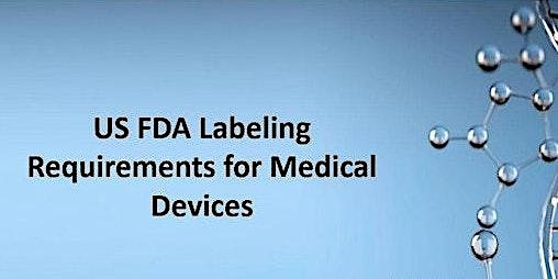 US FDA Labeling Requirements for Medical Devices primary image