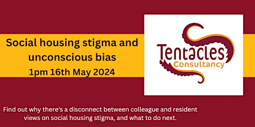 Tentacles Consultancy - Social Housing Stigma and Unconscious Bias primary image