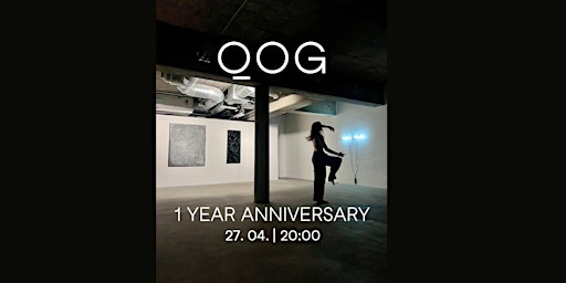 Primaire afbeelding van QOG 1 Year Anniversary w/ two Dance Performances, DJ´s & great Art