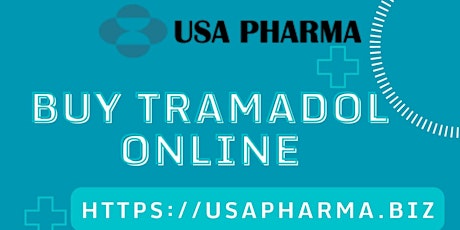 Buy Tramadol Online Using Payment Option Of Your Choice