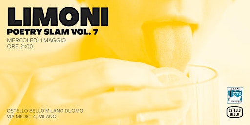 Limoni vol.7 • Poetry Slam • Ostello Bello Milano Duomo primary image