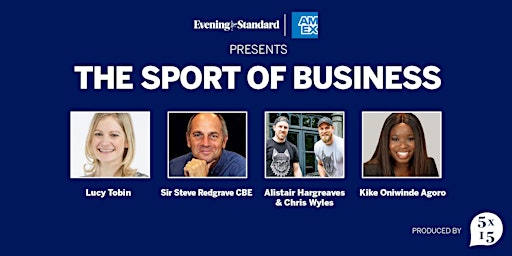 The Evening Standard & Amex present: The Sport of Business produced by 5x15  primärbild