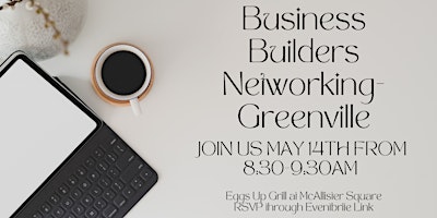 Business Builders Networking Meeting @ Eggs Up Grill  May 14th - 8:30am primary image