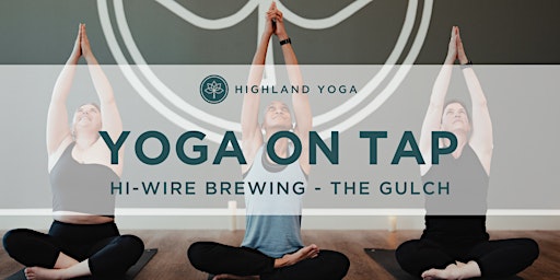 Primaire afbeelding van Yoga On Tap @ Hi-Wire Brewery