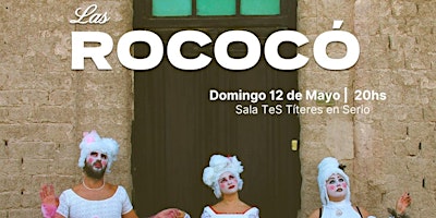 Hauptbild für LAS ROCOCÓ (Teatro)