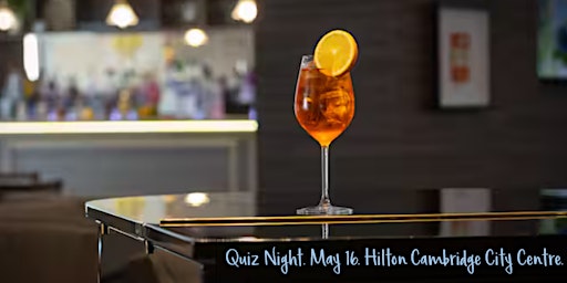 Immagine principale di May 16 Quiz Night at Hilton Cambridge City Centre 