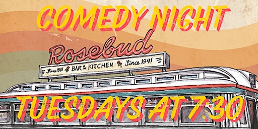 Imagem principal do evento Comedy Night at Rosebud Bar & Kitchen - Free!