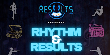 Rhythm & Results