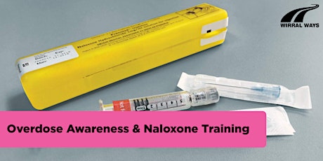 Overdose Awareness & Naloxone Training