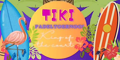Imagem principal do evento Tiki Padeltoenooi King of the Court | Beginners