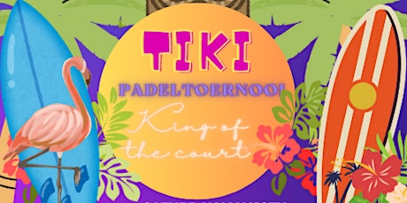Tiki Padeltoenooi King of the Court | Beginners
