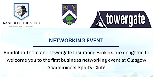 Image principale de Randolph Thom & Towergate Insurance Brokers: Networking @ Glasgow Academicals Sports Club
