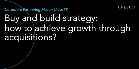 Master Class - Buy and build strategy