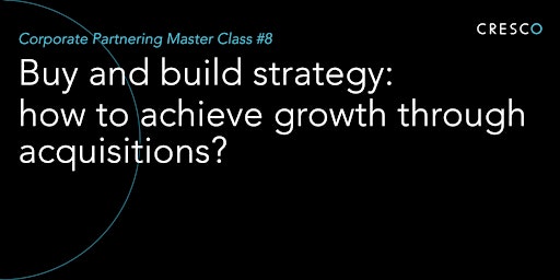 Immagine principale di Master Class - Buy and build strategy 