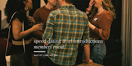 Imagen principal de meet irl | speed dating @ lone owl wicker park (members event ages 25-32)