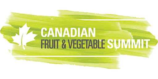 2024 Canadian Fruit & Veg Summit primary image