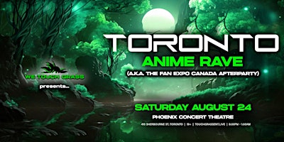 #WeTouchGrass presents: TORONTO Anime Rave - 4th Edition