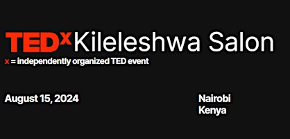 Imagem principal do evento TEDxKileleshwa Salon