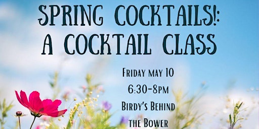 Imagem principal do evento Spring Cocktail Class at Birdy's