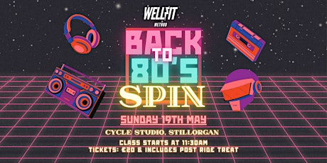 WellFit - Back To The 80's Spin Class