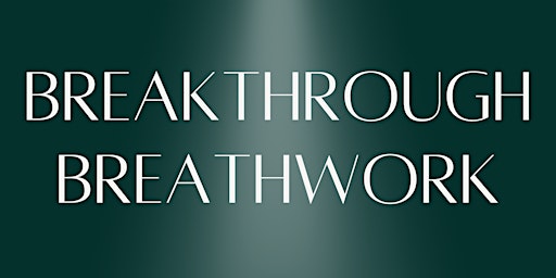 Primaire afbeelding van Breakthrough Breathwork