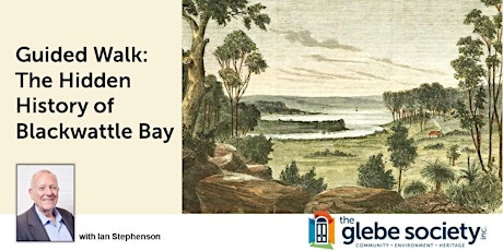 Guided Walk: The Hidden History of Blackwattle Bay