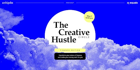 The Creative Hustle Series - Finance Edition