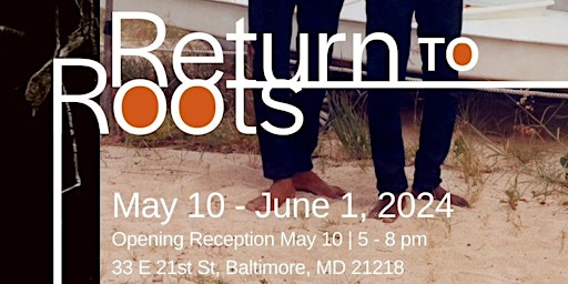 Imagen principal de Return To Roots | Opening Reception