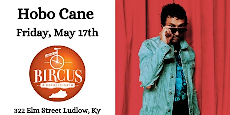 Primaire afbeelding van Hobo Cane at Bircus Brewing Co. Friday, May 17, 2024