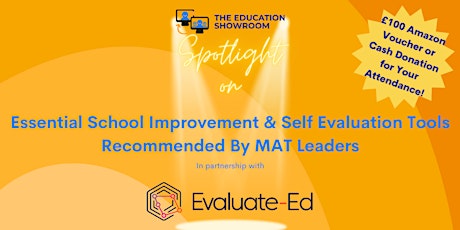 School Improvement & Self Evaluation Tools Recommended by MAT Leaders
