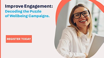 Immagine principale di Improve Engagement: Decoding the Puzzle of Wellbeing Campaigns 