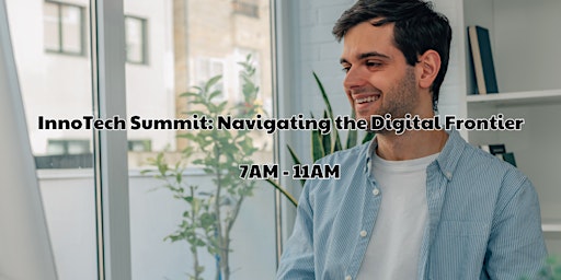 Primaire afbeelding van InnoTech Summit: Navigating the Digital Frontier
