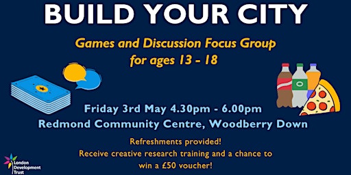 Primaire afbeelding van Build Your City: Focus Group & Games - Woodberry Down