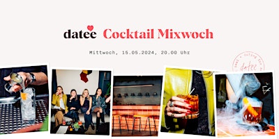 Imagem principal do evento Datee x Cocktail Mixwoch (25-40 Jahre)