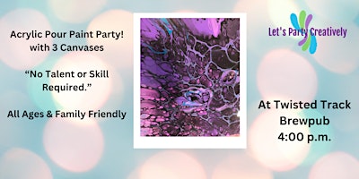 Imagem principal do evento Acrylic Pour Paint Party -  All Ages and Families