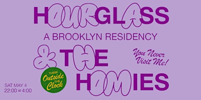 Imagem principal de Hourglass and The Homies: A Brooklyn Residency feat. King Marie & Tiger
