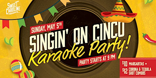 Imagem principal do evento Singin' on Cinco - Cinco de Mayo Karaoke Party