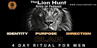 Imagem principal do evento THE LION HUNT - RITES OF PASSAGE