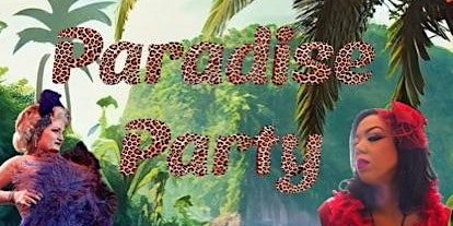Imagem principal do evento The Paradise Party