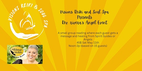 Visions Reiki and Soul Spa presents: Rev. Rivera's Angel Event
