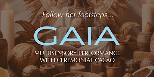 Imagem principal de GAIA. Multisensory performance with ceremonial cacao.