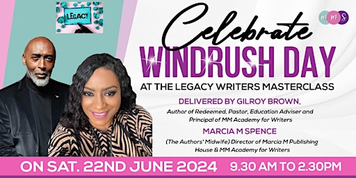 CELEBRATE WINDRUSH DAY at the Legacy Writers Masterclass