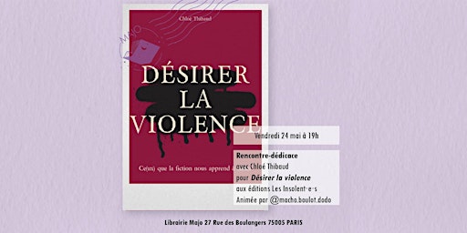 Imagem principal de Rencontre-dédicace avec Chloé Thibaud pour Désirer la violence