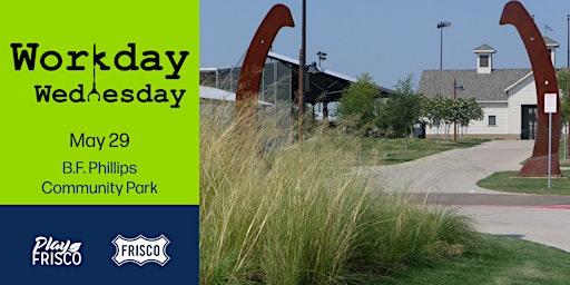 Image principale de Workday Wednesday: B.F. Phillips Park