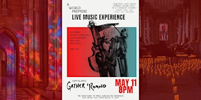 Image principale de The World Premiere of Gather 'Round, A Live Music Experience