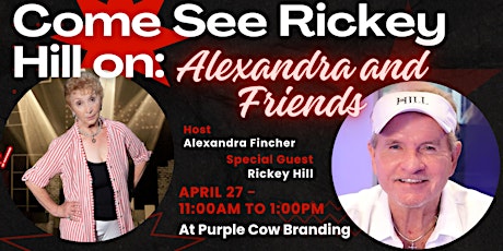 Alexandra and Friends with Rickey Hill