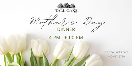 Imagem principal do evento Tall Oaks Signature Mother's Day Dinner