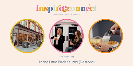 Imagem principal do evento Inspire and Connect Leicester; Wednesday 5th June  7pm-9pm