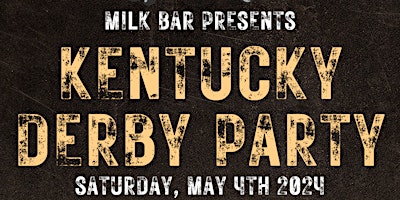 Imagem principal do evento Milk Bar's Kentucky Derby Party