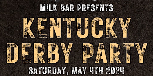 Imagem principal do evento Milk Bar's Kentucky Derby Party